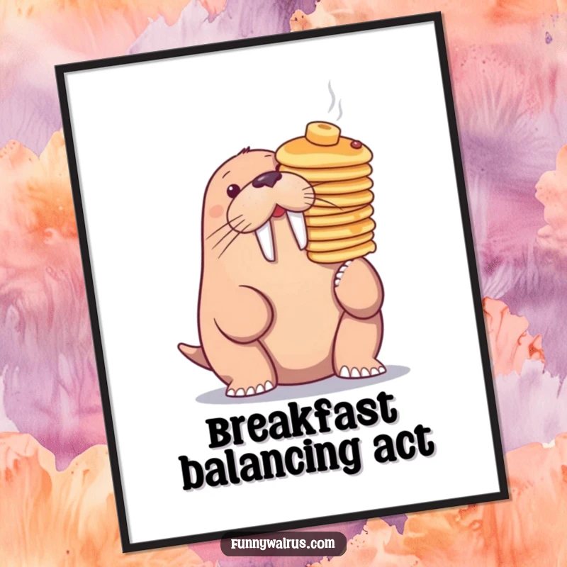 Funny Free Printable Wall Art: A walrus carefully balances a tall stack of pancakes on its nose.