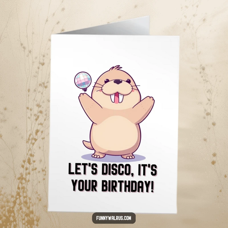 Funny Free Printable Birthday Card: A delighted walrus spins a sparkling disco ball, ready to celebrate.