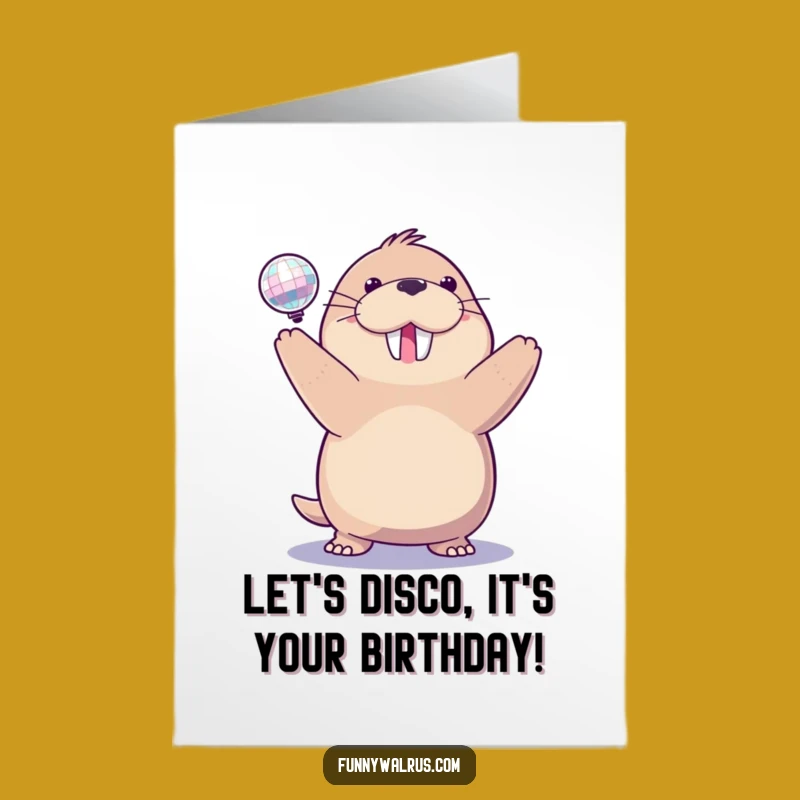Free Printable Birthday Card: Walrus Disco Ball Funny Downloadable Gift