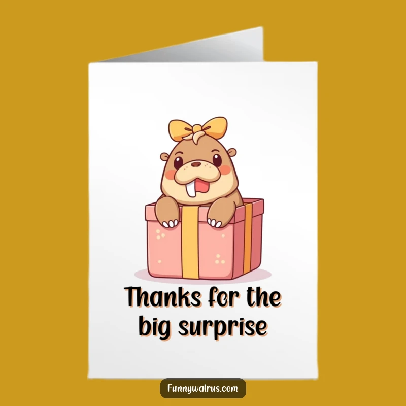 Free Printable Thank You Card: Surprised Walrus Gift Box Funny